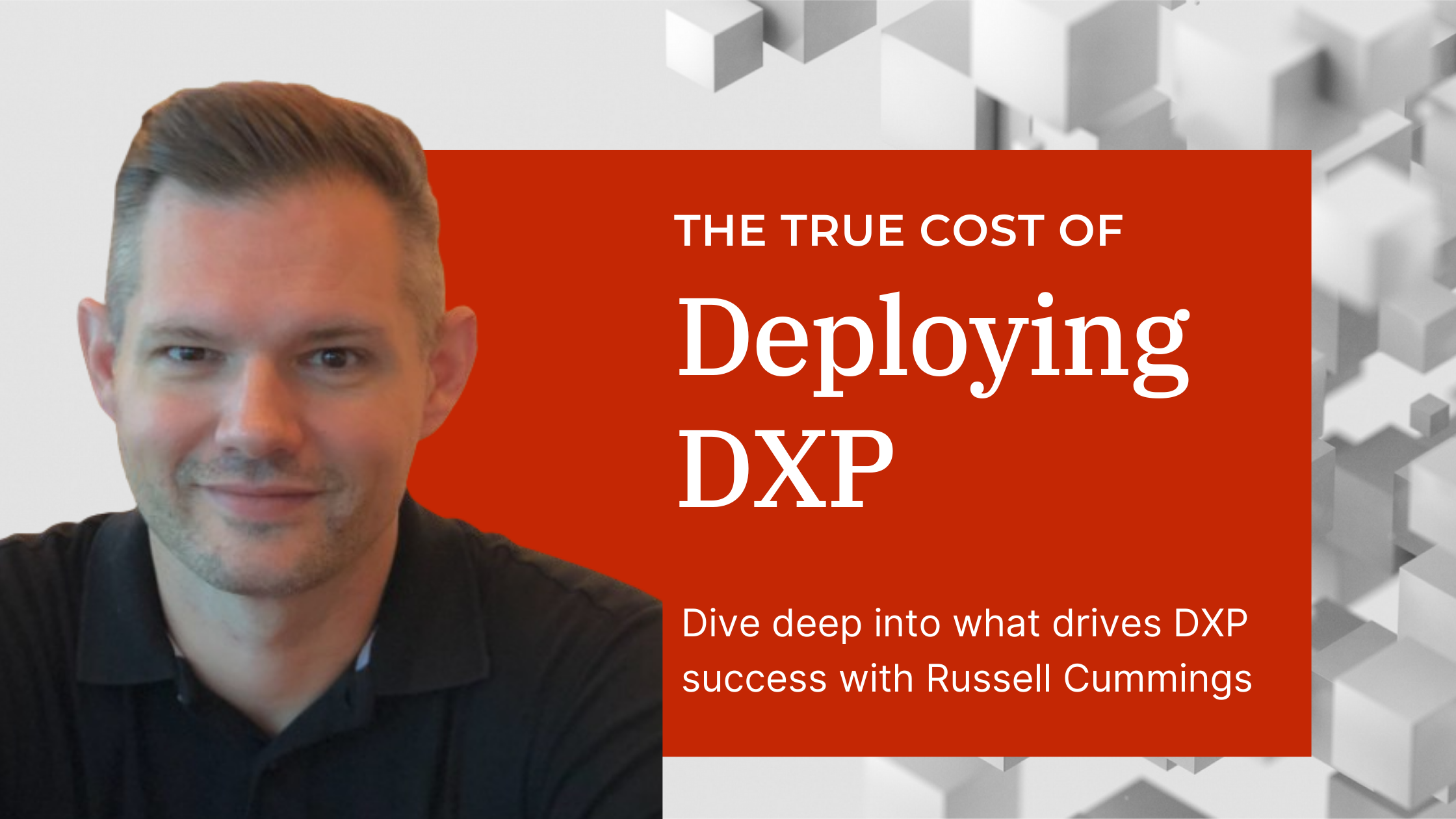 The True Cost of Deploying DXP